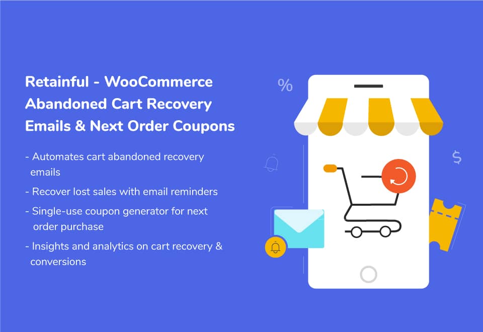 Retainful - WooCommerce Abandoned Cart Recovery Emails and Next Order Coupons