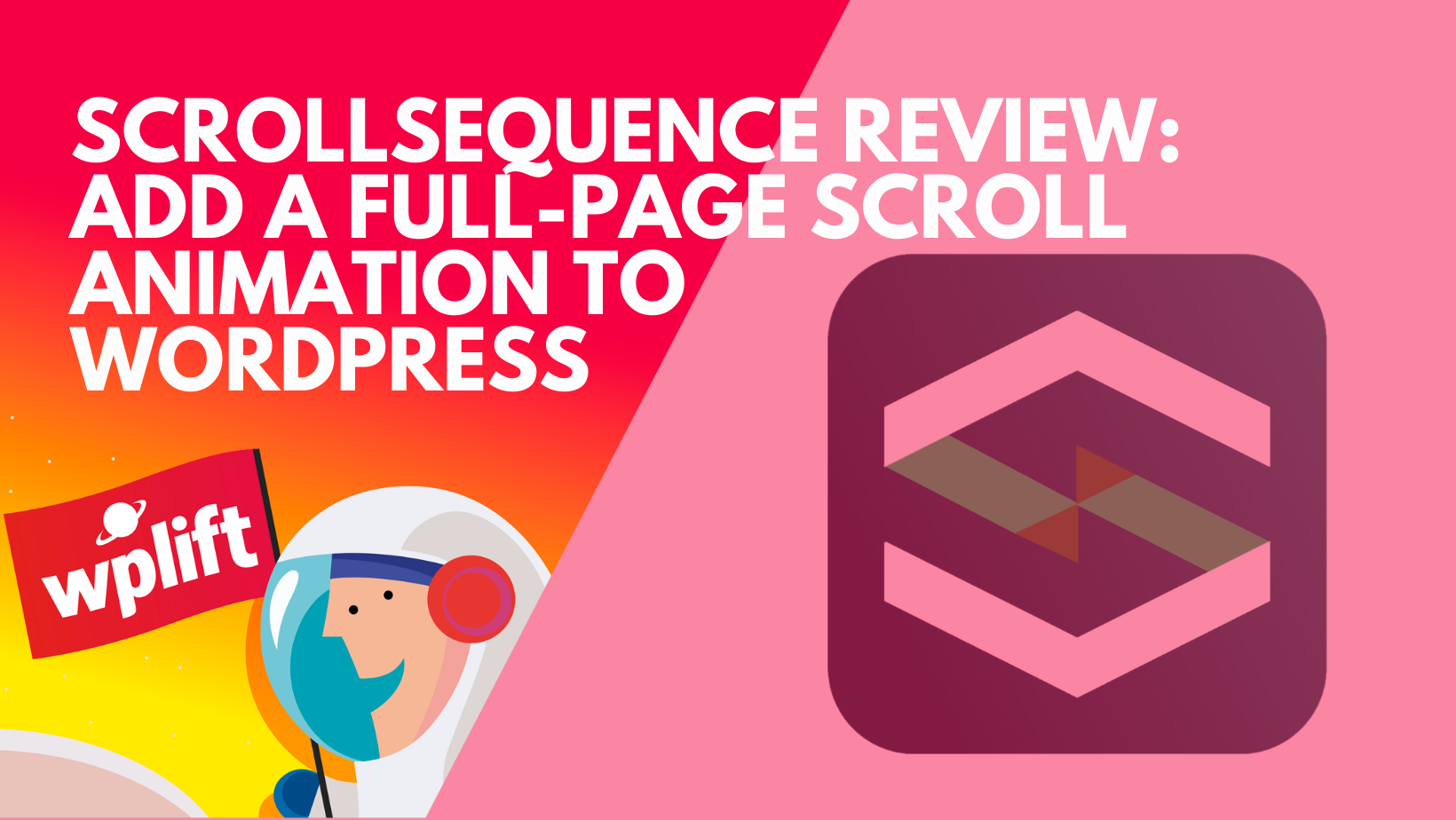 Scrollsequence Review: Add a Full-Page Scroll Animation to WordPress