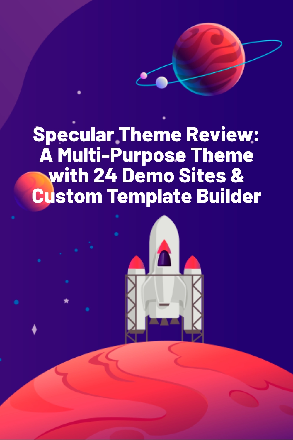 Specular Theme Review: A Multi-Purpose Theme with 24 Demo Sites & Custom Template Builder