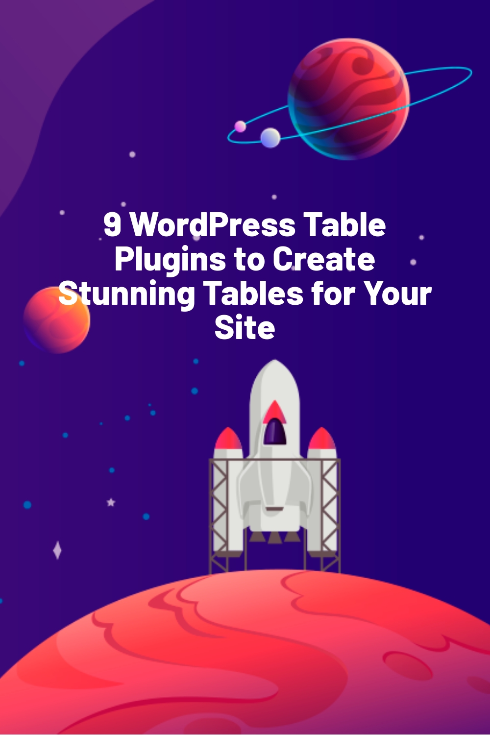 9 WordPress Table Plugins to Create Stunning Tables for Your Site