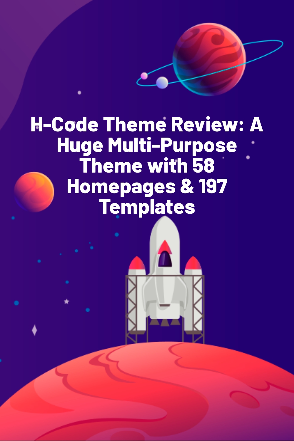 H-Code Theme Review: A Huge Multi-Purpose Theme with 58 Homepages & 197 Templates