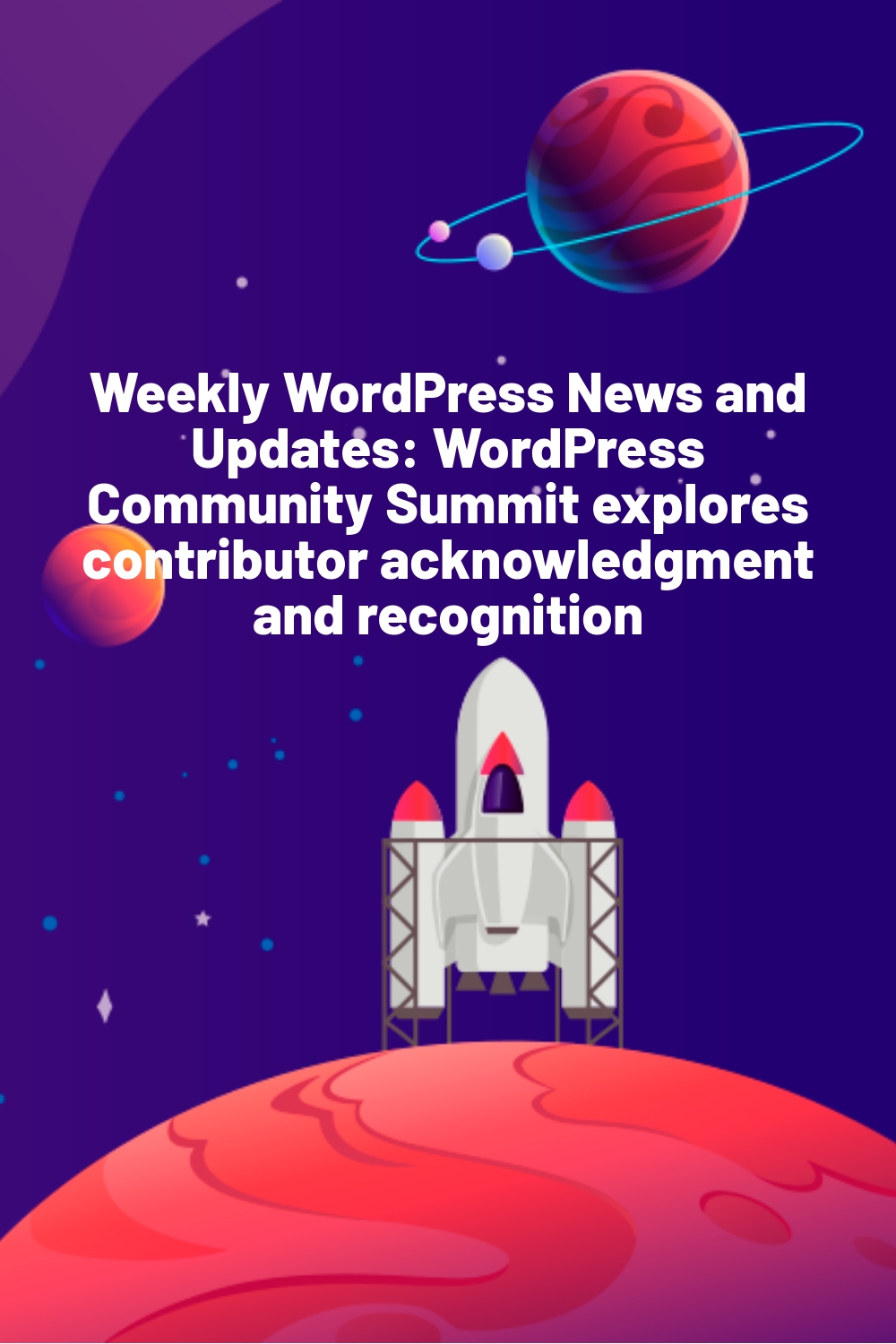 Weekly WordPress News and Updates: WordPress Community Summit explores contributor acknowledgment and recognition