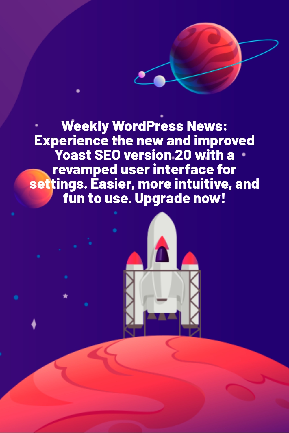 Weekly WordPress News: Experience the new and improved Yoast SEO version 20 with a revamped user interface for settings. Easier, more intuitive, and fun to use. Upgrade now!