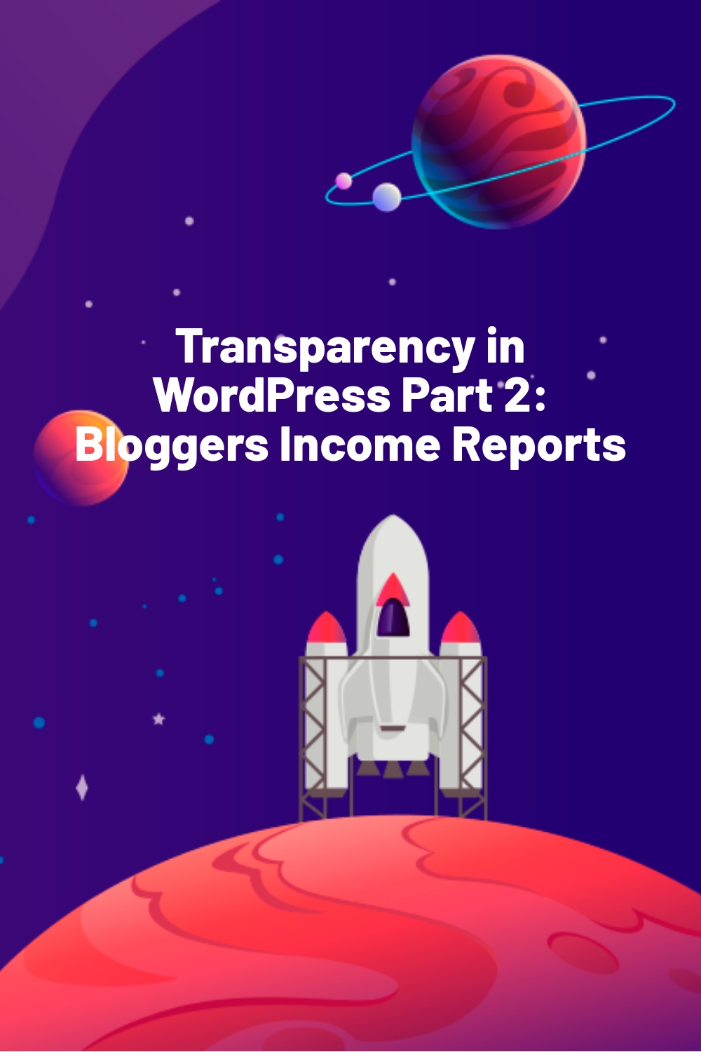 Transparency in WordPress Part 2: Bloggers Income Reports