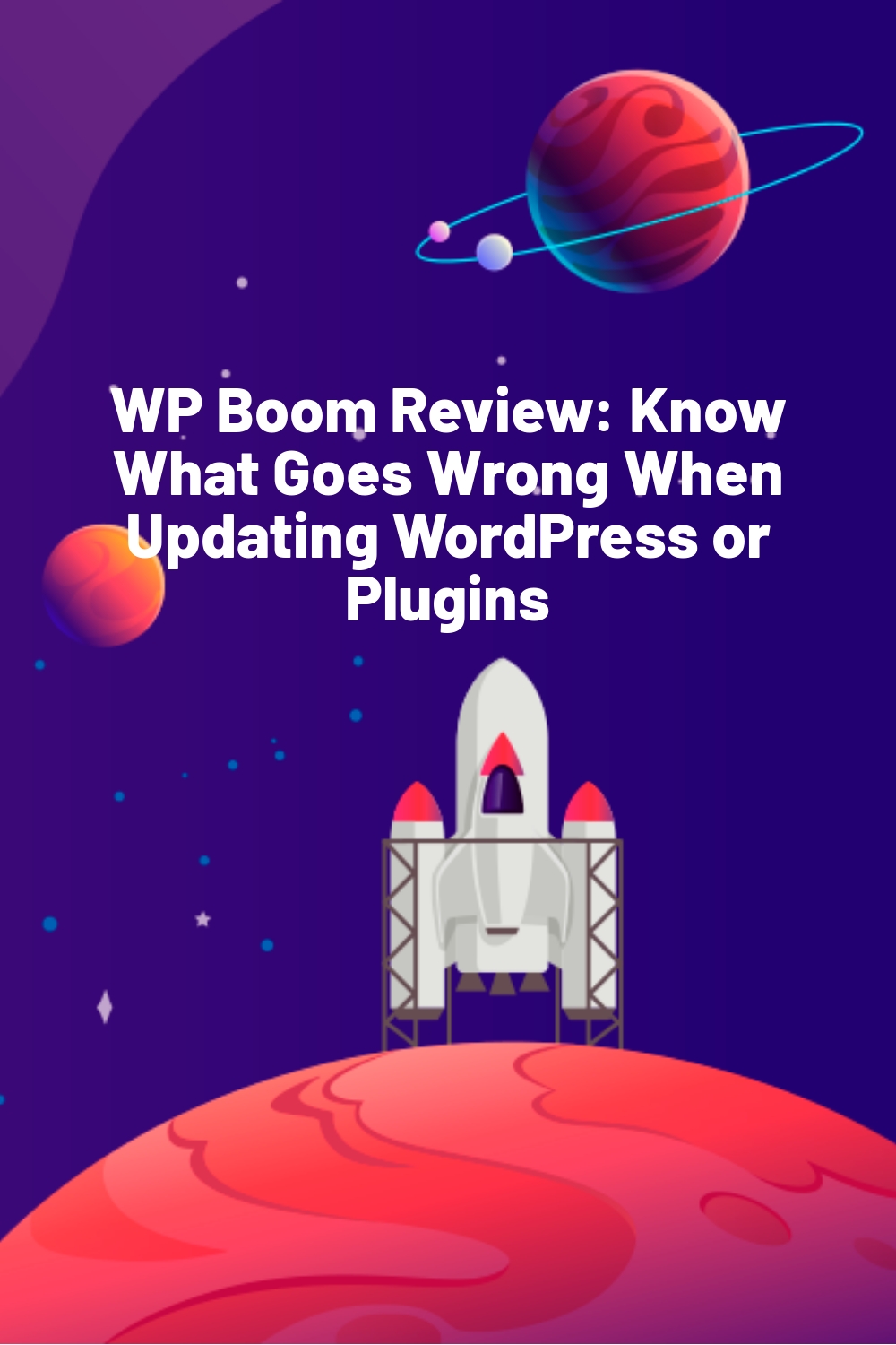 WP Boom Review: Know What Goes Wrong When Updating WordPress or Plugins