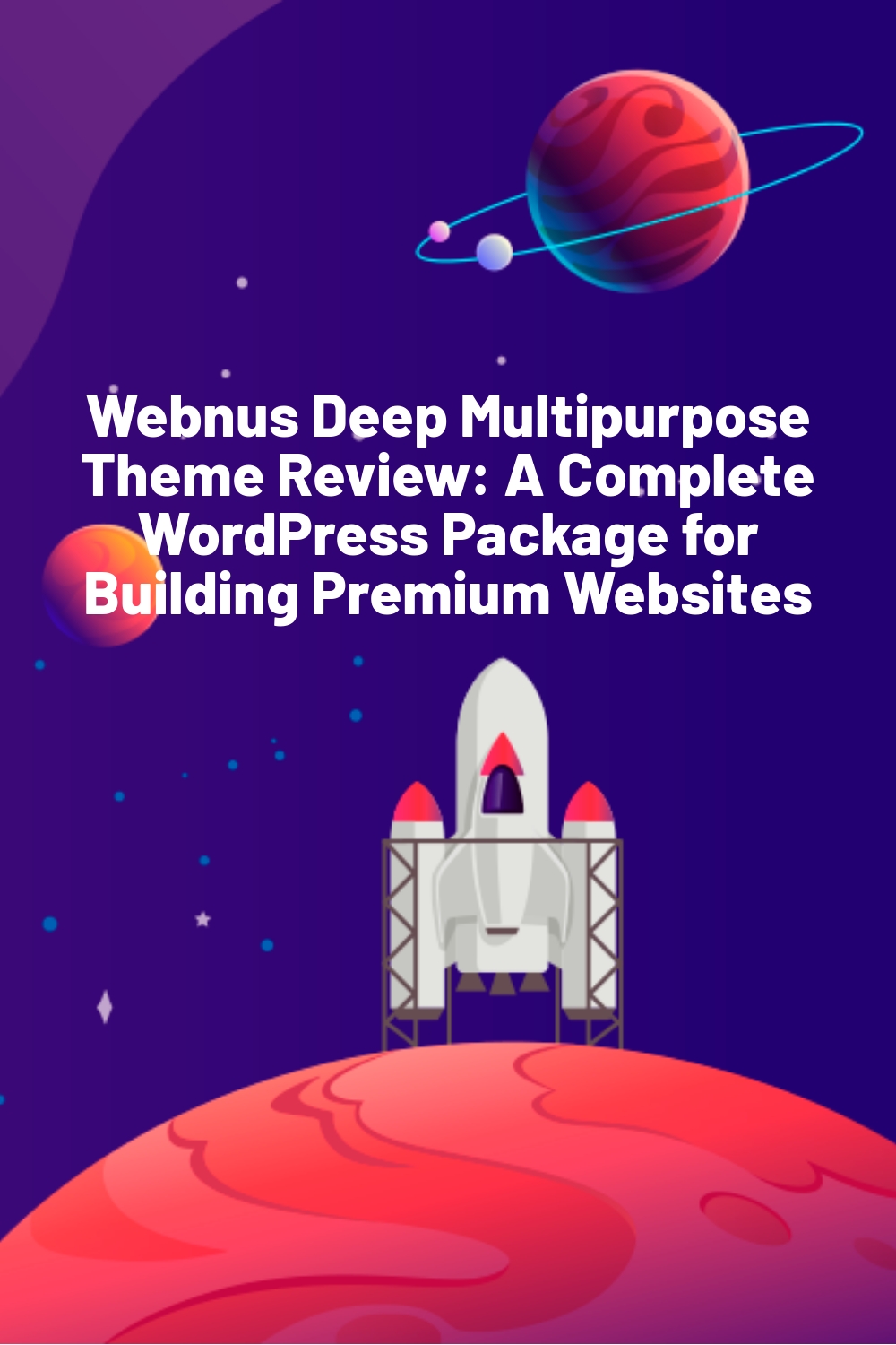 Webnus Deep Multipurpose Theme Review: A Complete WordPress Package for Building Premium Websites