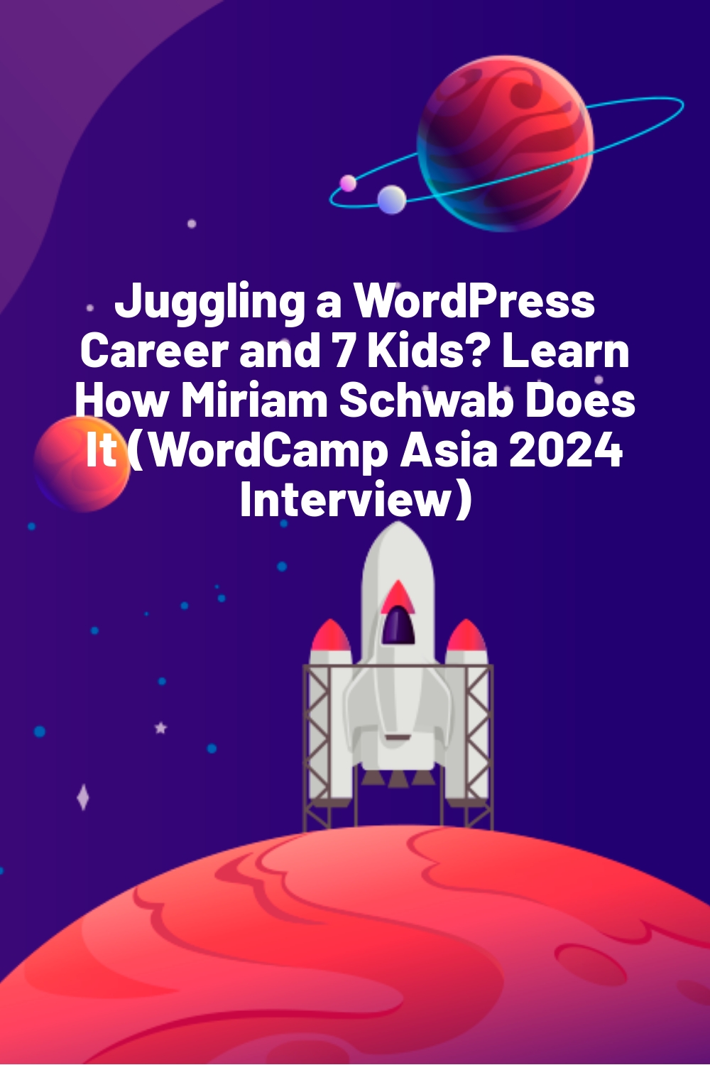 Juggling a WordPress Career and 7 Kids? Learn How Miriam Schwab Does It (WordCamp Asia 2024 Interview)